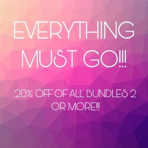 EVERYTHING MUST GO!!!